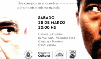 SE PRESENTAR� �DOS CUERPOS SE ENCUENTRAN PERO NO EN EL MISMO MUNDO� EN MAR AZUL